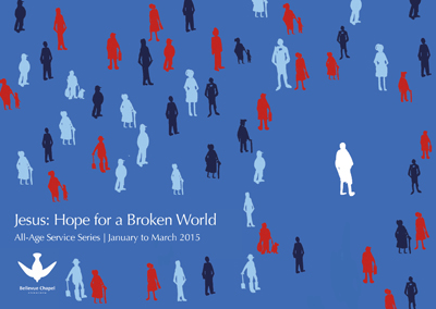 Jesus: Hope for a Broken World | All-Age Service Series 2015